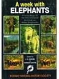 A week with elephants : proceedings of the International Seminar on the Conservation of Asian Elephant (June 1993)