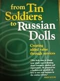 From tin soldiers to Russian dolls : creating added value through services