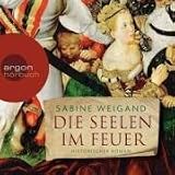Die Seelen im Feuer - Sabine Weigand