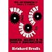 Work and Authority in Industry: Managerial Ideologies in the Course of Industrialization