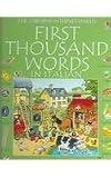 Buy : First Thousand Words in Italian: With Internet-Linked Pronunciation Guide (Italian Edition)
