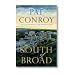 by Pat Conroy South of Broad [DECKLE EDGE]