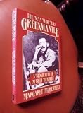 The man who was Greenmantle : a biography of Aubrey Herbert