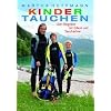 Kindertauchen: Der Ratgeber f�r Eltern und Tauchlehrer