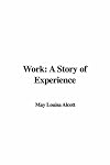 Work: A Story of Experience