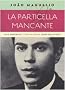 La Particella Mancante