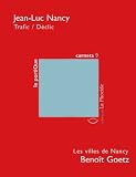 Trafic / Déclic ; Les villes de Nancy