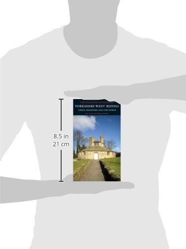 Peter LeachYorkshire West Riding: Leeds, Bradford and the North (Pevsner Architectural Guides: Buildings of England)