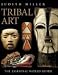 Tribal Art: The Essential World Guide (Antique Collector's Guide)
