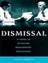 Dismissal: A Guide to Effective Management Procedures