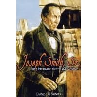 JOSEPH SMITH, SR, - First Patriarch to the LDS Church