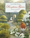 Der geheime Garten - Frances H. Burnett