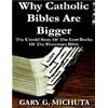 Why Catholic Bibles are Bigger