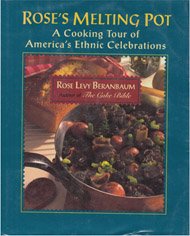 Rose's Melting Pot: A Cooking Tour of America's Ethnic Celebrations