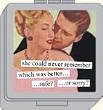 Anne Taintor Safe Or Sorry Pil Box