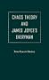 Chaos Theory and James Joyce's Everyman (Florida James Joyce)