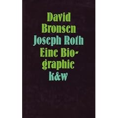 Joseph Roth. Eine Biographie