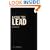 How to Lead: What You Actually Need to Do to Manage, Lead and Succeed