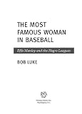The most famous woman in baseball : Effa Manley and the Negro Leagues