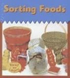 Sorting Foods (Heinemann Read and Learn)
