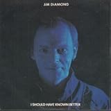 I SHOULD HAVE KNOWN BETTER 7" (45)