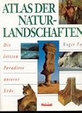 Produkt-Bild: Atlas der Naturlandschaften -Die letzten Paradiese unserer Erde