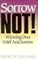Sorrow Not