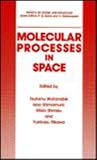 Molecular processes in space