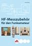 HF-Messzubeh�r f�r den Funkamateur: Selbstbau im Bereich von 150 kHz bis 1 GHz