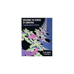 Exploring the Science of Computing (PWS Series in Computer Science)