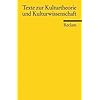 Texte zur Kulturtheorie und Kulturwissenschaft