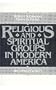 Religious and Spiritual Groups in Modern America (2nd Edition)
