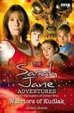 Warriors of Kudlak - Sarah Jane Adventures - From The Makers Of Doctor Who. No.4 - BBC Childrens Books