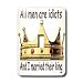 Funny Quotes And Sayings - All men are idiots And I married their king - Light Switch...