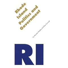 Rhode Island Politics and Government (Politics and Governments of the American States)