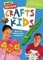 More Creative Crafts for Kids