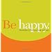 Be Happy: Remember to Live, Love, Laugh and Learn. (Gift of Inspiration, 12)