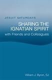 Jesuit Saturdays: Sharing the Ignatian Spirit With Friends and Colleagues