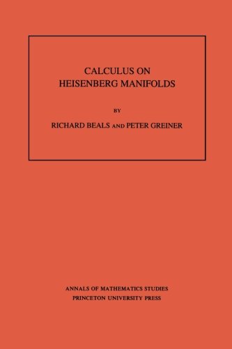 Calculus on Heisenberg Manifolds. (AM-119), Volume 119 (Annals of Mathematics Studies)