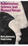 Behaviorism, Science, and Human Nature