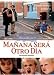 It All Starts Today (Manana Sera Otro Dia) (Ça commence aujourd'hui) [NTSC/Reg.1 & 4 Import - Latin America] (Spanish subtitles)