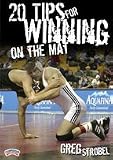  : Greg Strobel: 20 Tips for Winning on the Mat (DVD)