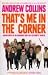 That's Me in the Corner: Adventures of an Ordinary Boy in a Celebrity World
