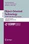 Object-oriented Technology. ECOOP 2003 Workshop Reader: ECOOP 2003 Workshops, Darmstadt, Germany, July 21-25, 2003, Final Reports