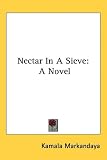 Nectar In A Sieve: A Novel