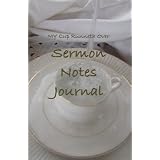 My Cup Runneth Over Sermon Notes Journal