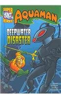 Deep Water Disaster (Dc Super Heroes Aquaman)