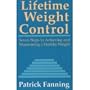 Lifetime Weight Control: Seven Steps to Achieving and Maintaing a Healthy Weight