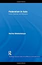 Federalism in Asia : India, Pakistan and Malaysia