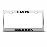 I Love Jaguars Jaguar Animal license plate frame Stainless Metal Tag Holder by SpeedyMoto